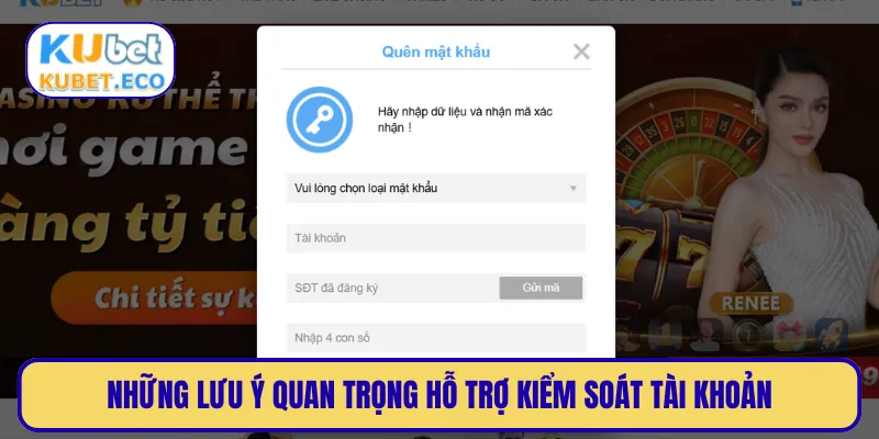 Những lưu ý quan trọng hỗ trợ kiểm soát tài khoản